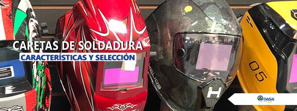 Caretas de soldadura: Características y selección.
